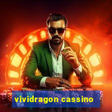 vividragon cassino